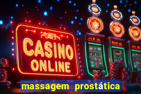 massagem prostática são paulo